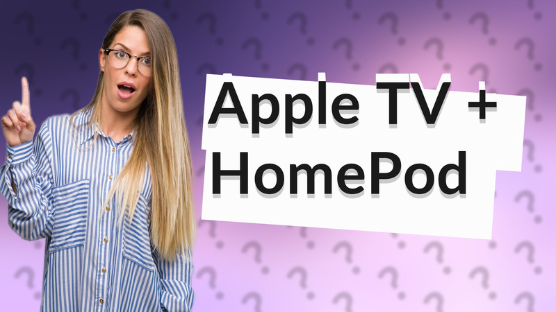 Apple TV + HomePod