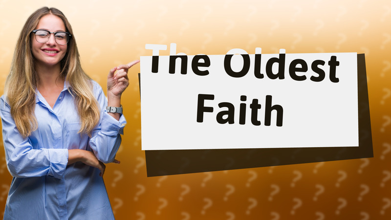 The Oldest Faith
