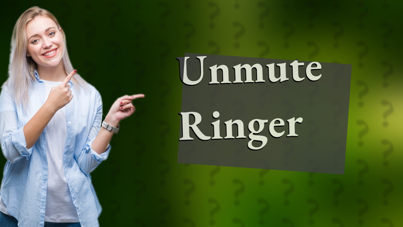 Unmute Ringer