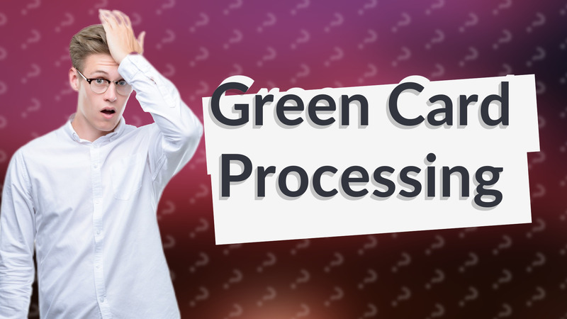 Green Card Processing