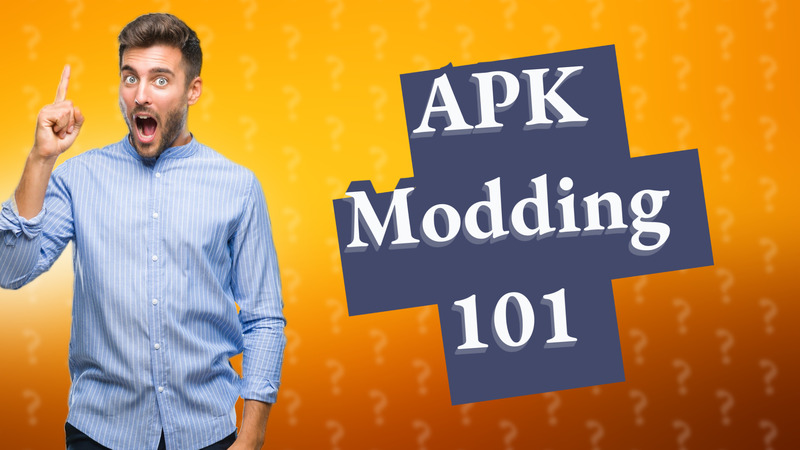 APK Modding 101