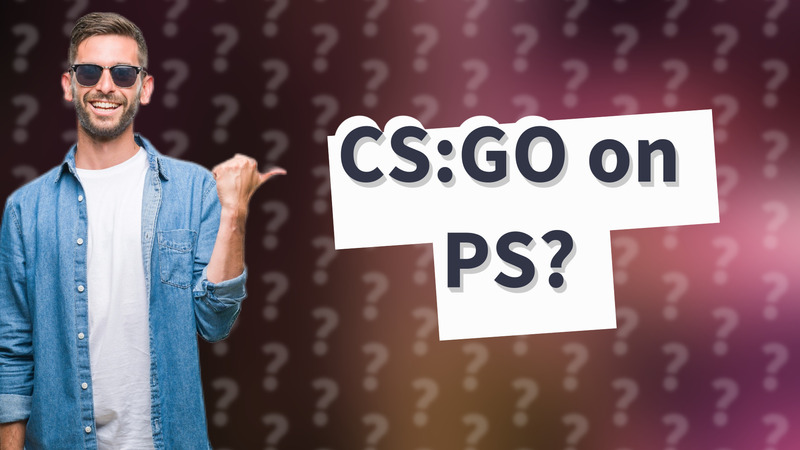 CS:GO on PS?
