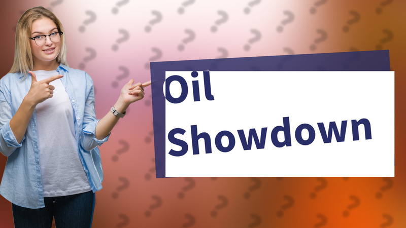 Oil Showdown