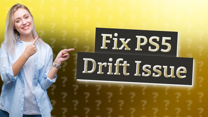 Fix PS5 Drift Issue