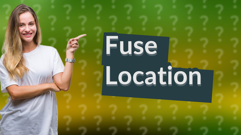 Fuse Location