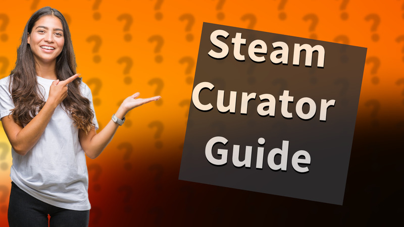 Steam Curator Guide