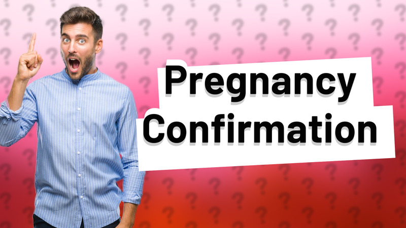 Pregnancy Confirmation
