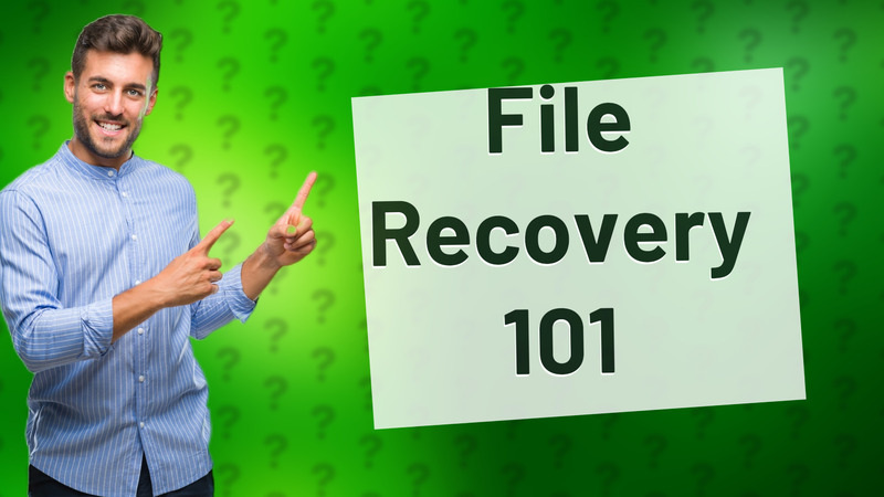 File Recovery 101