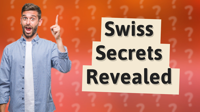 Swiss Secrets Revealed