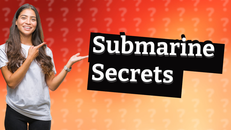 Submarine Secrets