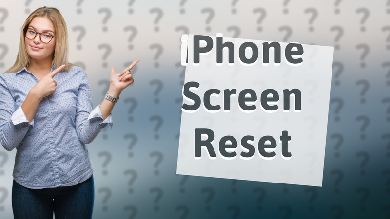 iPhone Screen Reset