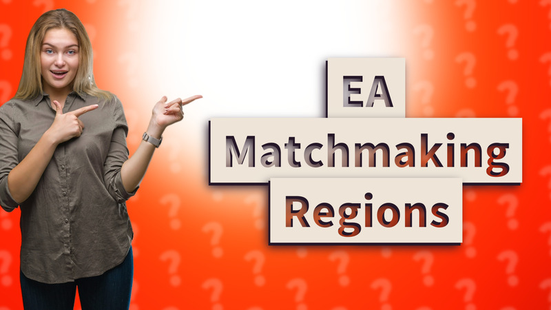 EA Matchmaking Regions