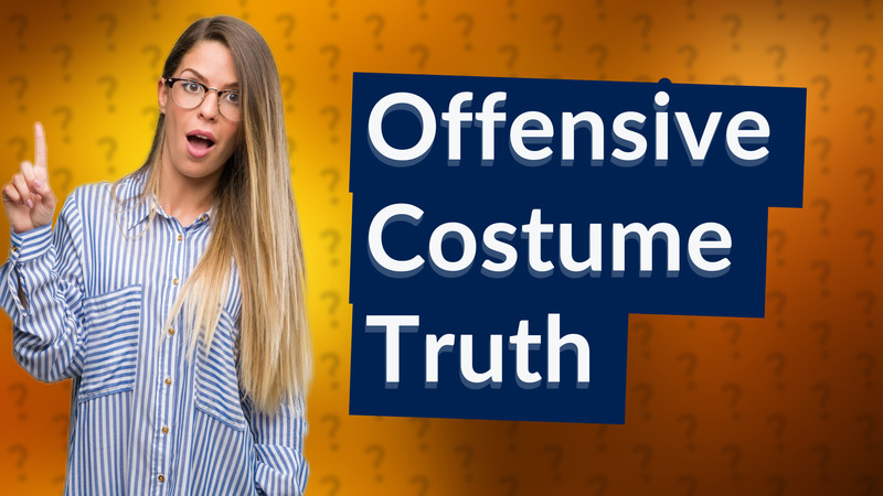 Offensive Costume Truth