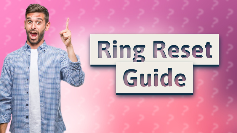 Ring Reset Guide