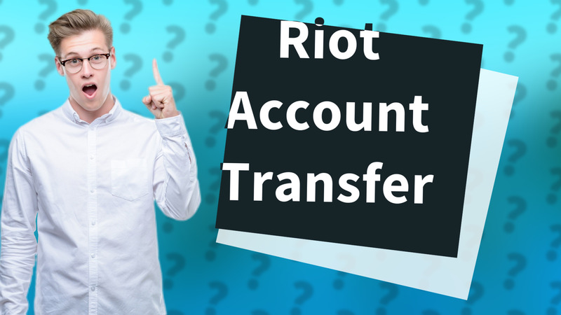 Riot Account Transfer