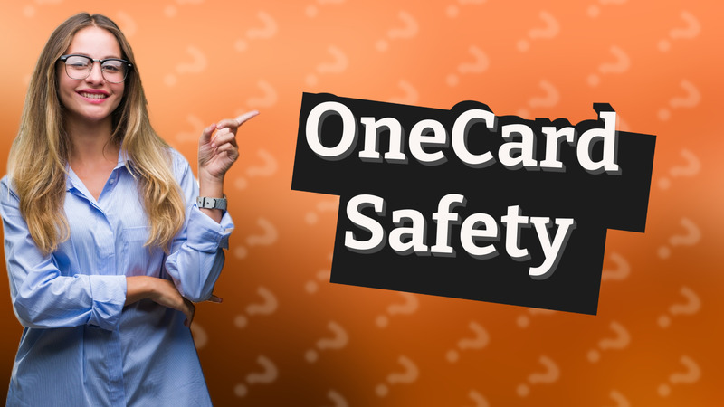 OneCard Safety