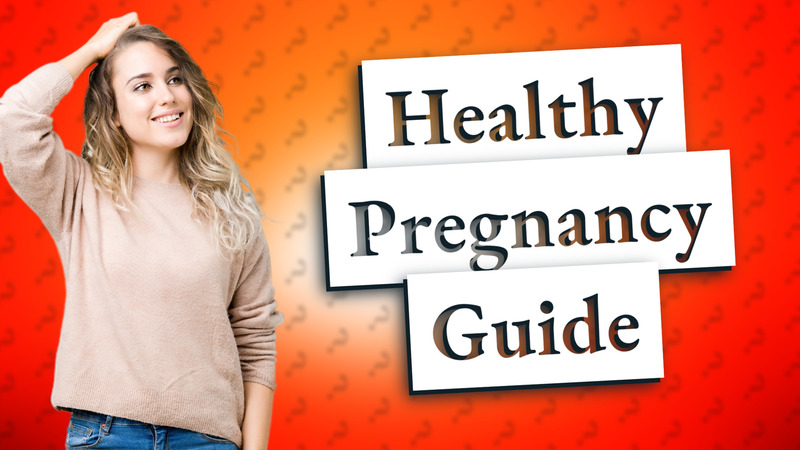 Healthy Pregnancy Guide
