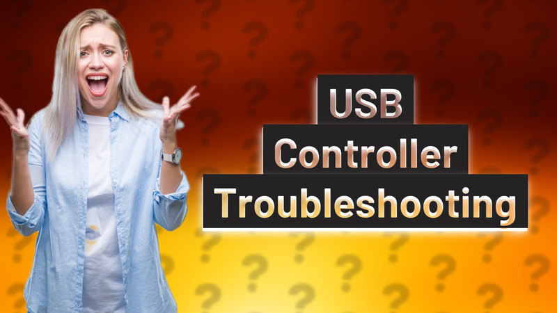 USB Controller Troubleshooting