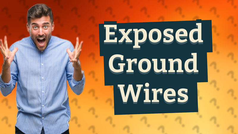 Exposed Ground Wires