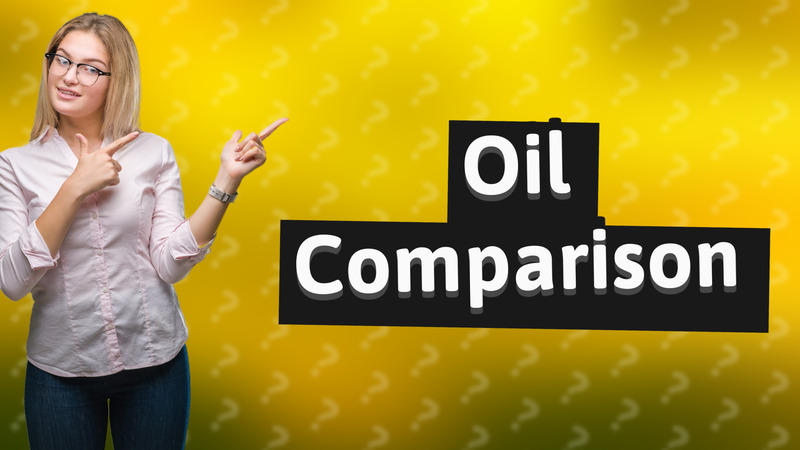 Oil Comparison