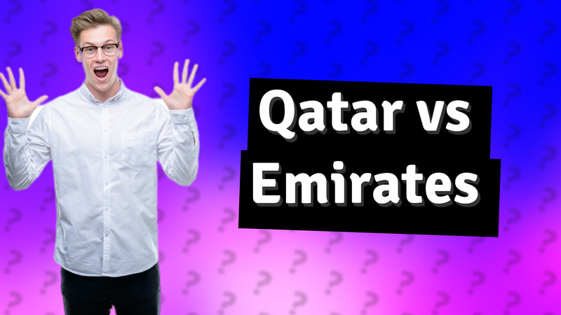 Qatar vs Emirates