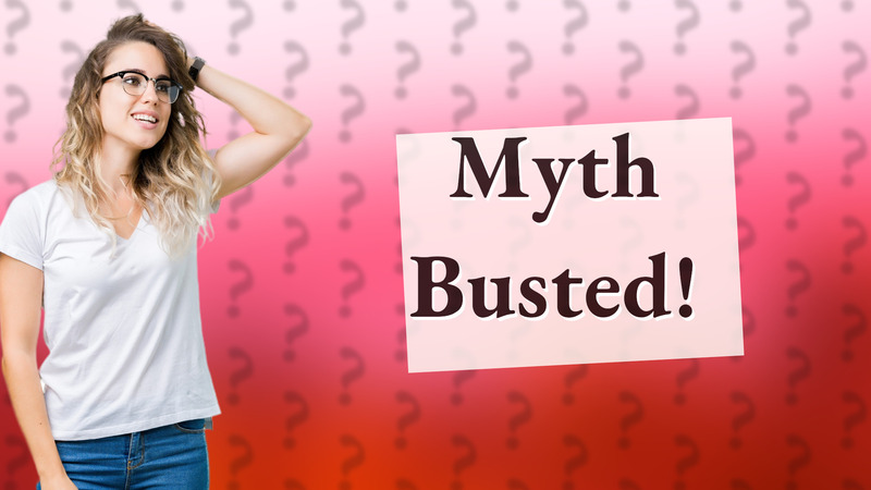 Myth Busted!