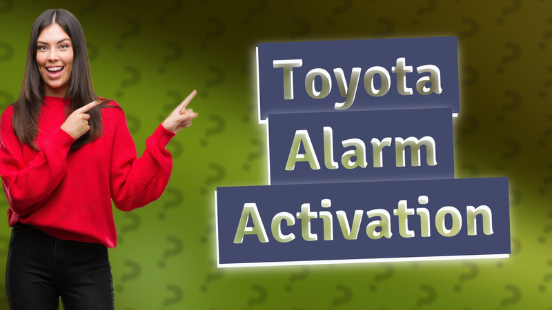 Toyota Alarm Activation