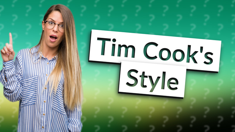 Tim Cook's Style