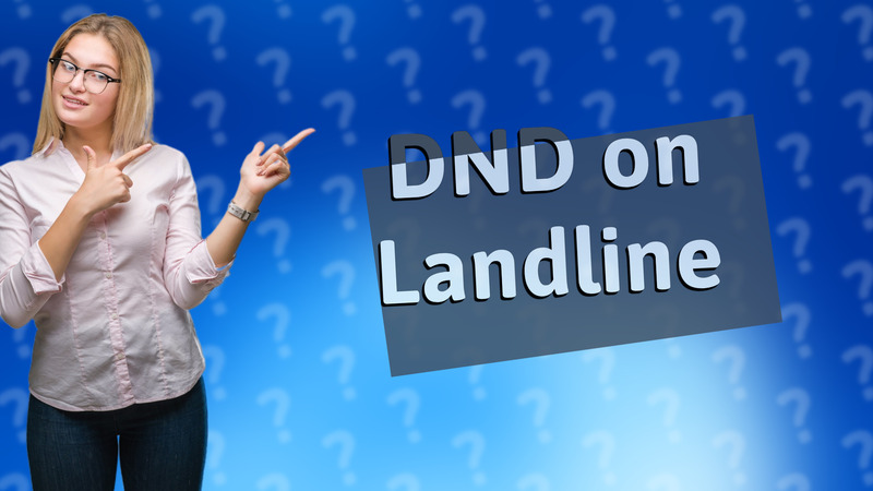 DND on Landline