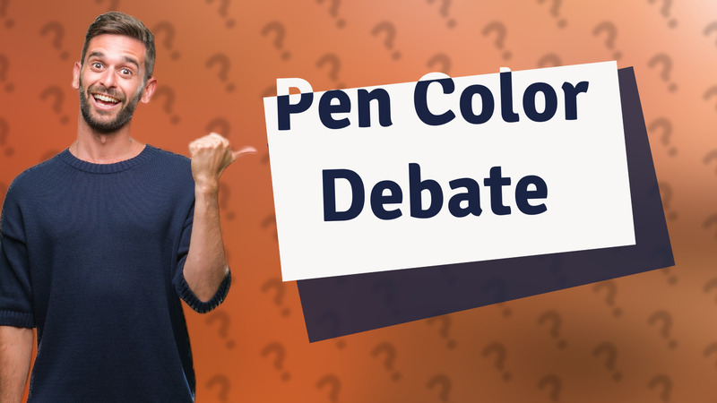 Pen Color Debate