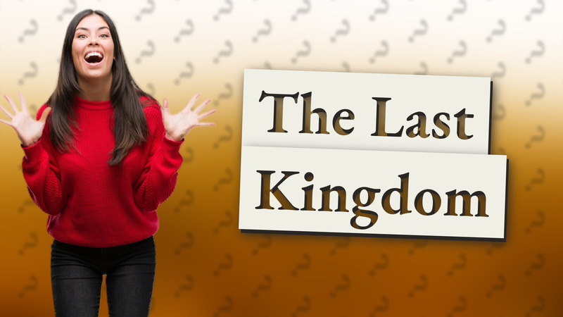 The Last Kingdom