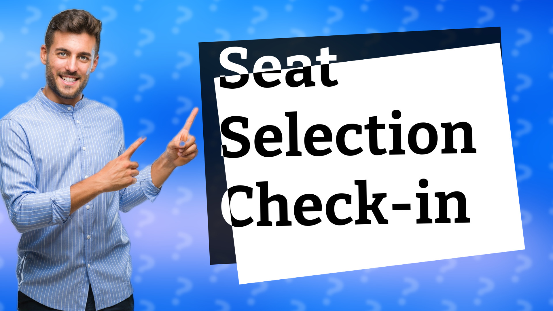 Seat Selection Check-in