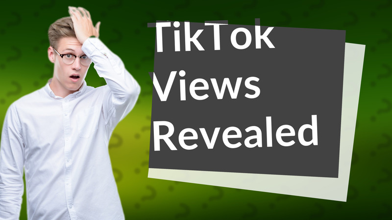TikTok Views Revealed