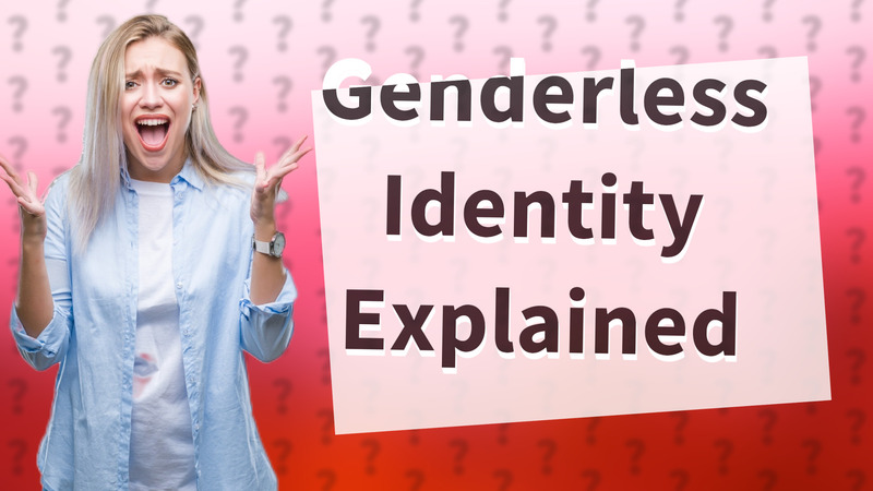 Genderless Identity Explained