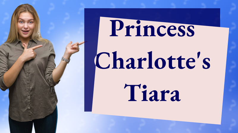 Princess Charlotte's Tiara