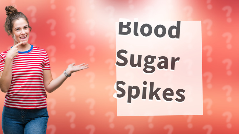 Blood Sugar Spikes
