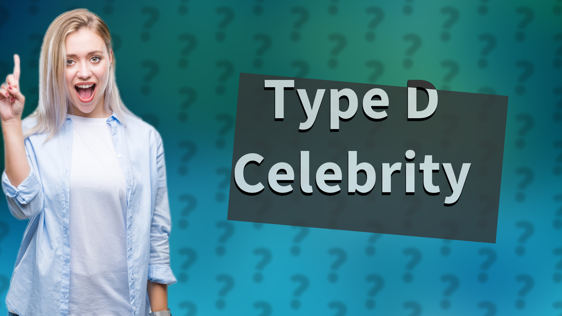 Type D Celebrity