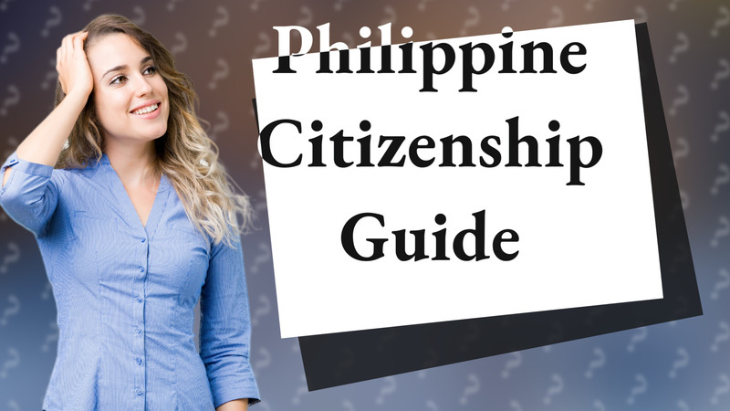 Philippine Citizenship Guide