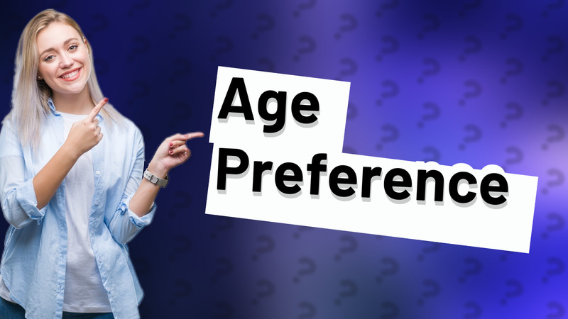Age Preference