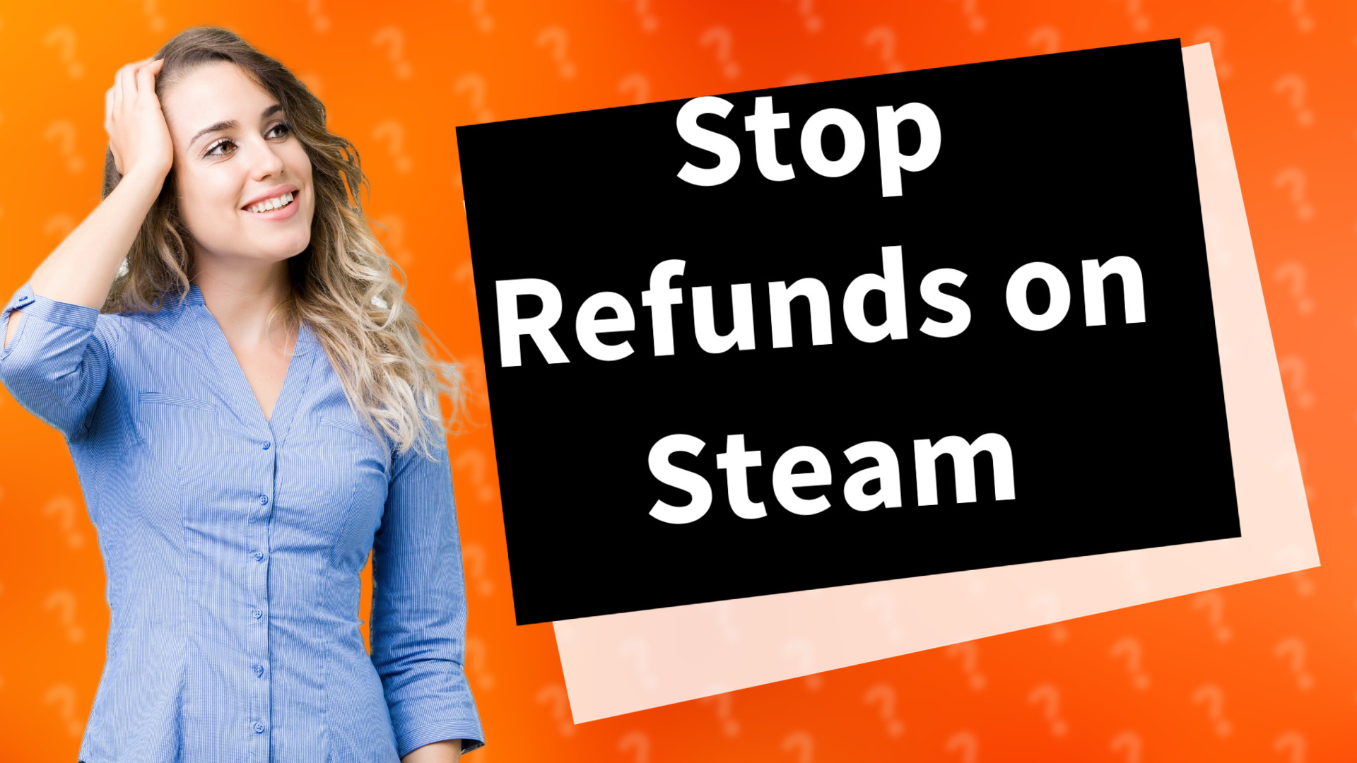 Stop Refunds on Steam