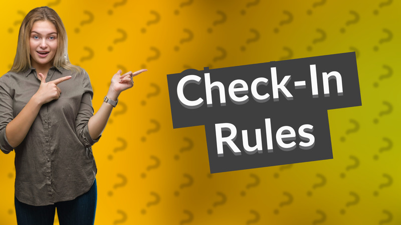 Check-In Rules