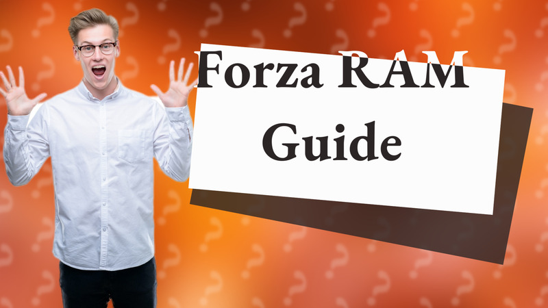 Forza RAM Guide