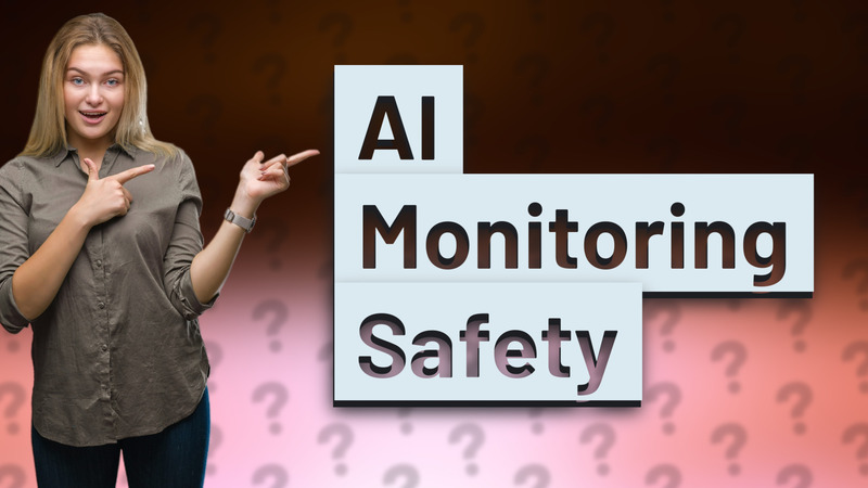 AI Monitoring Safety