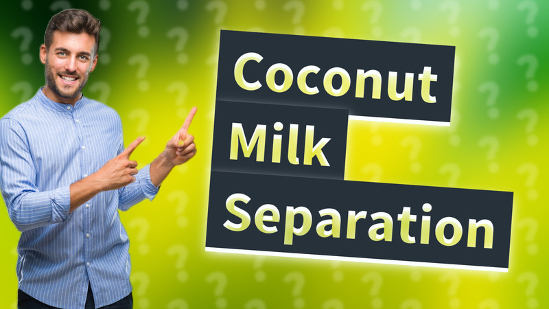 Coconut Milk Separation
