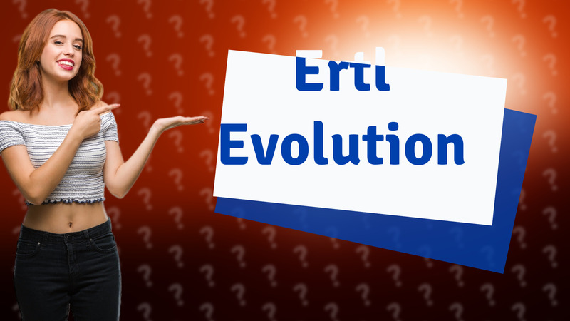 Ertl Evolution