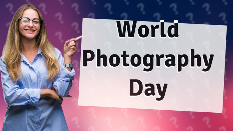 World Photography Day