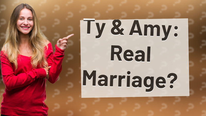 Ty & Amy: Real Marriage?