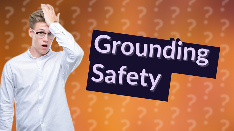 Grounding Safety