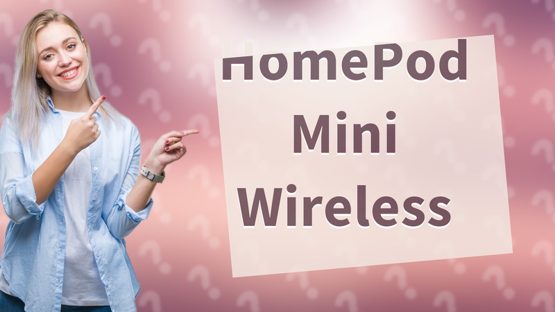 HomePod Mini Wireless