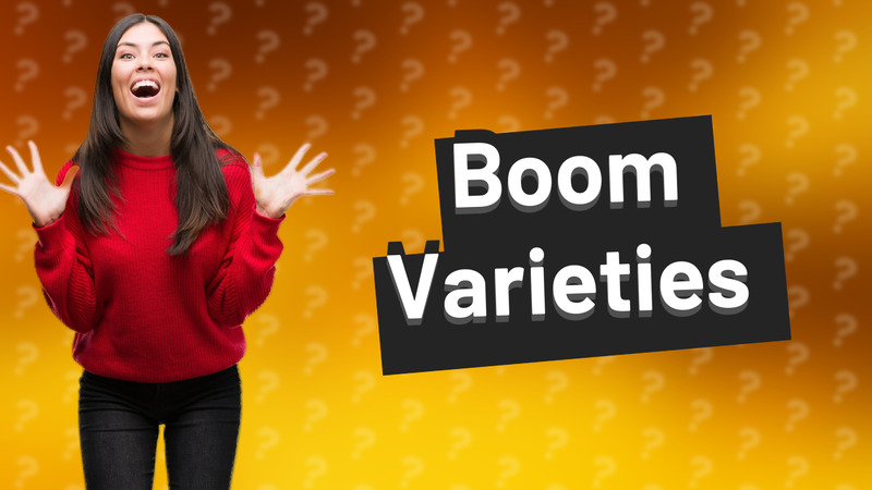Boom Varieties